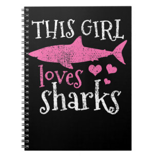 This Girl Loves Sharks - Cute Shark Gifts Notebook