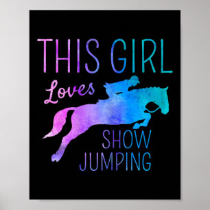This Girl Loves Show Jumping Horse Lover Horseback Poster