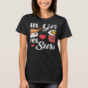 This Girl Loves Sushi Japanese Food Japan Sushi T-Shirt