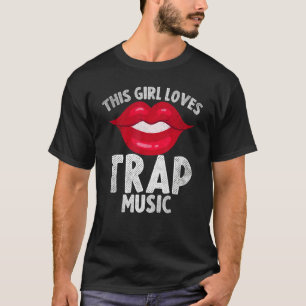 This Girl Loves Trap Music Hip Hop Girls 3 T-Shirt