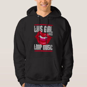 This Girl Loves Trap Music Hip Hop Girls Hoodie