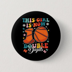 This Girl Now 10 Double Digits Sketll 10 Year Birt 6 Cm Round Badge