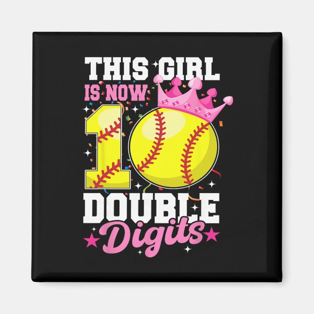 This Girl Now 10 Double Digits Softll 10 Year Old  Magnet (Front)