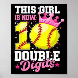 This Girl Now 10 Double Digits Softll 10 Year Old Poster