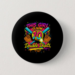 This Girl Now 10 Double Digits Softll Drip 10th Bi 6 Cm Round Badge