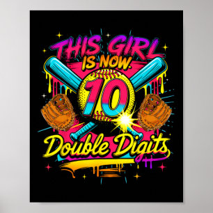 This Girl Now 10 Double Digits Softll Drip 10th Bi Poster