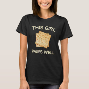 This Girl Pairs Well With Matzah  Passover Matzo J T-Shirt