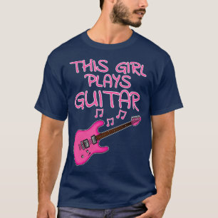 This Girl Plays Guitar Female Electric Guitarist T-Shirt