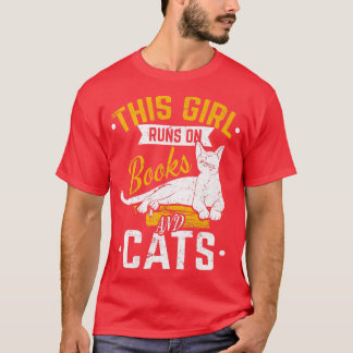 This Girl Runs On Books And Cats Book Lover Reader T-Shirt