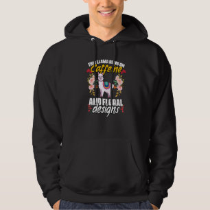 This Girl Runs On Caffeine Floral Animal For Llama Hoodie
