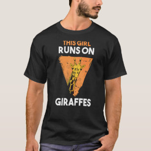 This Girl Runs On Giraffes T-Shirt