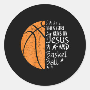 This Girl Runs On Jesus And Basketball Gifts Chris Classic Round Sticker