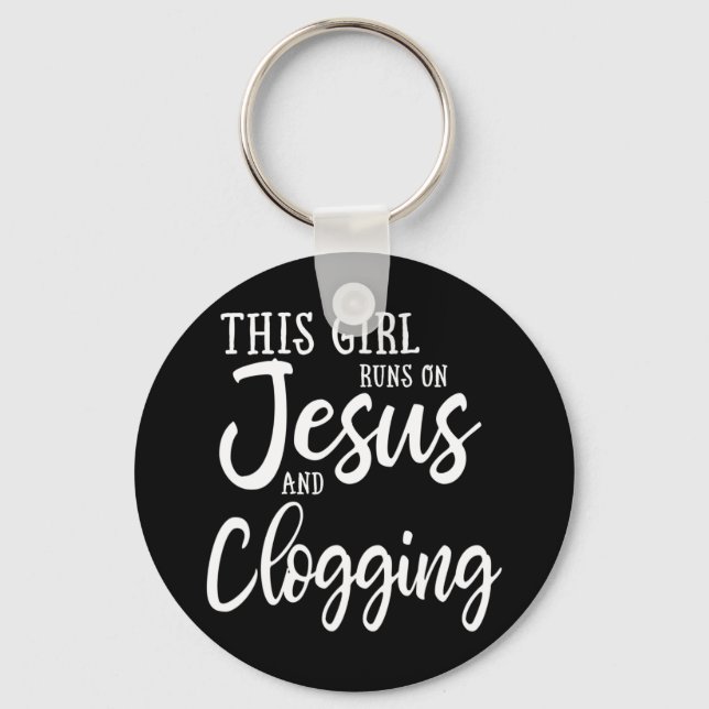 This Girl Runs On Jesus And Clogging Gift Clog Dan Key Ring (Front)