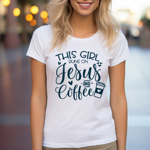 This Girl Runs on Jesus and Coffee Christian T-Shirt