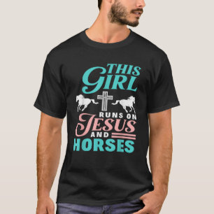 This Girl Runs On Jesus And Horses Horse Lover Jes T-Shirt