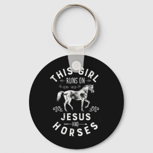 This Girl Runs On Jesus And Horses Horse Riding Eq Key Ring