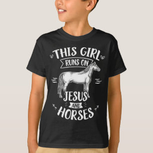 This Girl Runs On Jesus And Horses Horse Riding T-Shirt