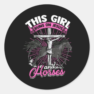 This Girl Runs On Jesus And Horses - Horseback Rid Classic Round Sticker