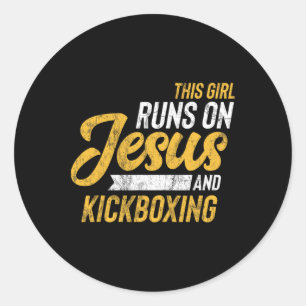 This Girl Runs On Jesus And Kickboxing Classic Round Sticker