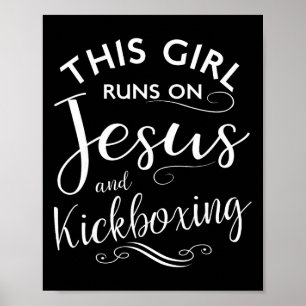 This Girl Runs On Jesus And Kickboxing Martial Art Poster