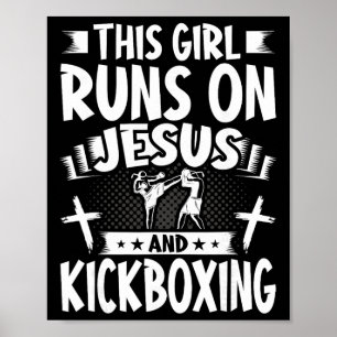 This Girl Runs On Jesus And Kickboxing  Poster