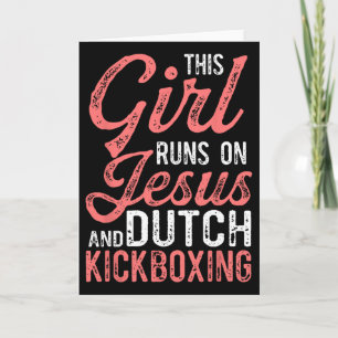 This Girl Runs On Jesus And Muay Thai Dutch Kickbo Card