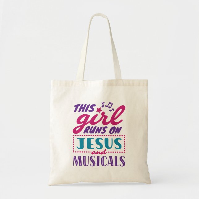 This Girl Runs on Jesus and Musicals Tote Bag (Front)