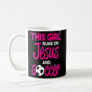 This Girl Runs On Jesus And Soccer Coffee Mug