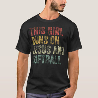 This Girl Runs On Jesus And Softball Christian Vin T-Shirt
