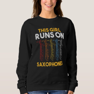 This Girl runs on Saxophones Premium Sweatshirt
