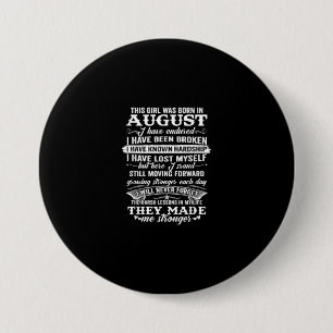 This Girl Was Born In August Birthday Gift 7.5 Cm Round Badge