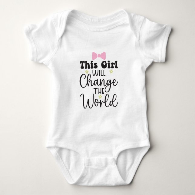 This girl will change the world baby bodysuit (Front)