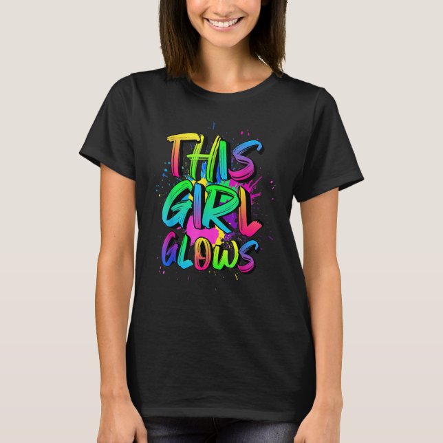 This Girls Glows Costume 80s Glow Halloween Party T-Shirt (Front)