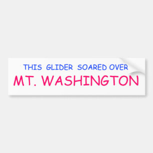 "THIS GLIDER SOARED OVER MT. WASHINGTON" BUMPER STICKER