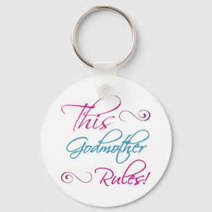 This Godmother Rules Key Ring