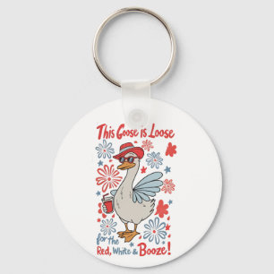 This Goose Is Loose for the Red, White and Booze Key Ring