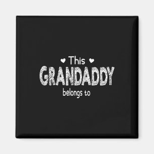 This Grandaddy Belongs To With Customisable Grandk Magnet