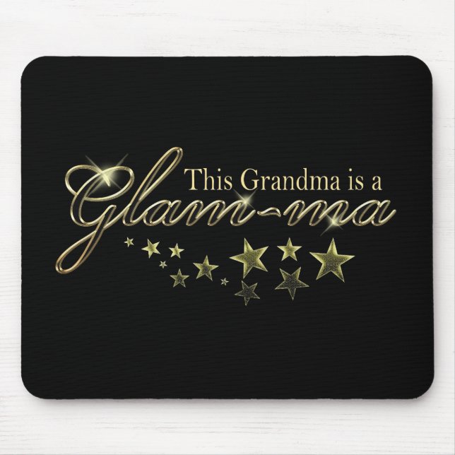 This Grandma is a Glam-ma Mouse Pad (Front)