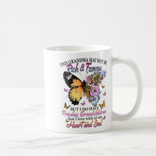 This Grandma May Not Be Rich &amp; Famous But I Do Coffee Mug