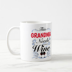 This Grandma Needs Some Wine Coffee Mug