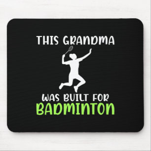 This Grandma Was Built For Badminton Grandma Mouse Pad