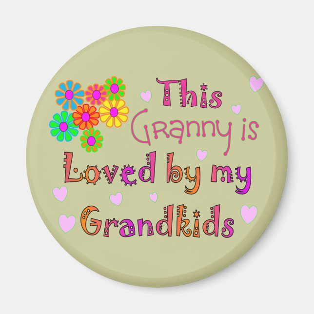 This granny is loved by my Grandkis Magnet (Front)