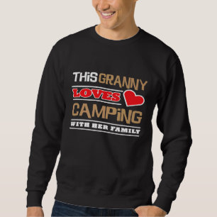 This Granny Loves Camping With Her Family Grandma Sweatshirt