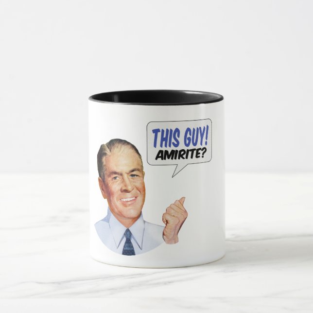 This guy! AMIRITE? Mug (Center)