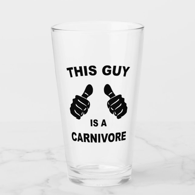This Guy Is A Carnivore Glass (Front)