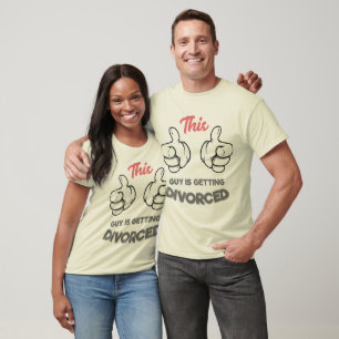 This Guy is Getting Divorced T-Shirt