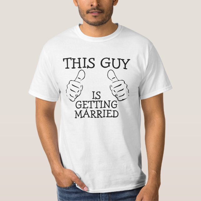 This Guy Is Getting Married T-Shirt (Front)