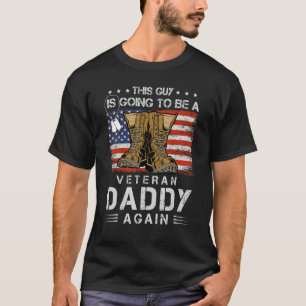 This Guy Is Going To Be An Veteran Daddy Again Pre T-Shirt