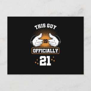 This Guy Is Officially 21 Awesome Funny Birthday Holiday Postcard