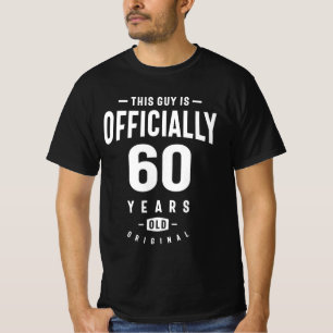 This Guy is Officially 60 Years Old - 60 Birthday T-Shirt